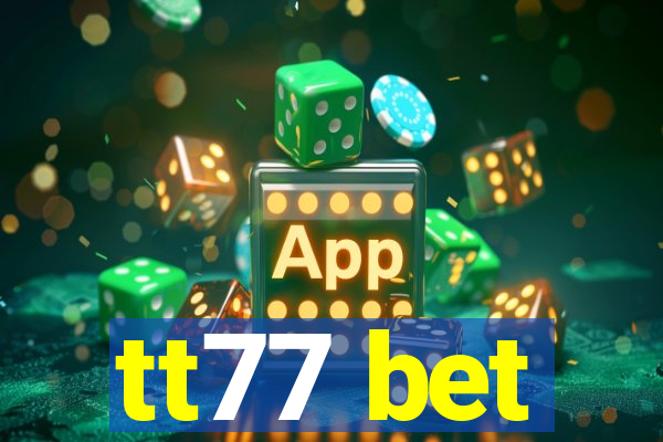 tt77 bet